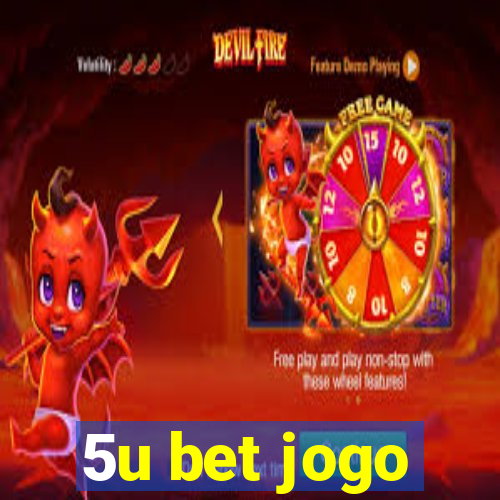 5u bet jogo